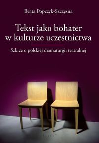 Tekst jako bohater w kulturze uczestnictwa