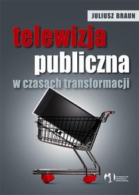 Telewizja publiczna w czasach transformacji