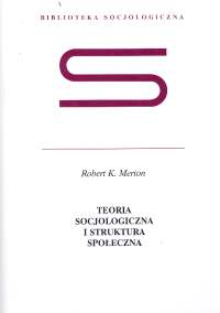 Teoria socjologiczna i struktura społeczna