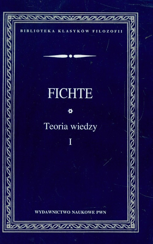 Teoria wiedzy.  Wybór pism, tom 1