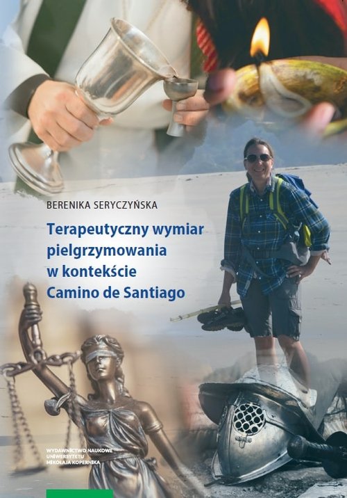 Terapeutyczny wymiar pielgrzymowania w kontekście Camino de Santiago
