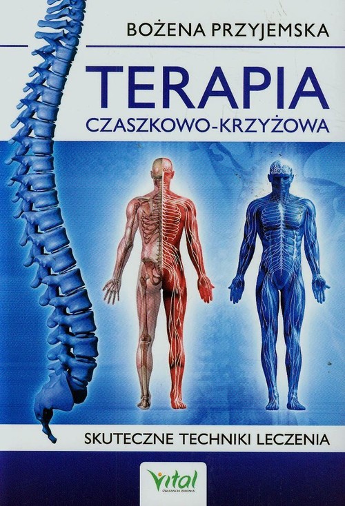 Terapia czaszkowo-krzyżowa. Skuteczne techniki leczenia