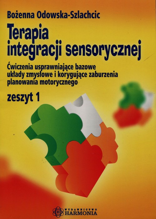 Terapia integracji sensorycznej, zeszyt 1