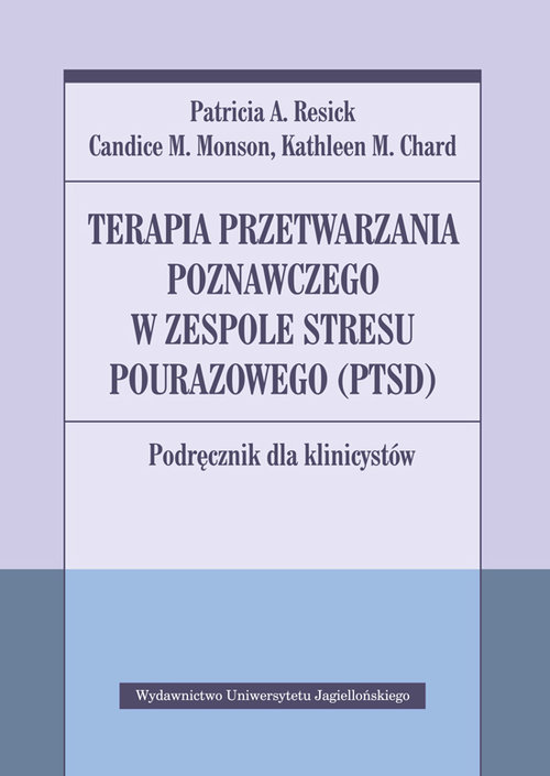 Terapia przetwarzania poznawczego w zespole stresu pourazowego (PTSD)