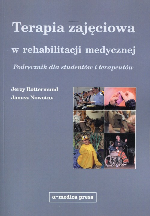 Terapia zajęciowa w rehabilitacji medycznej