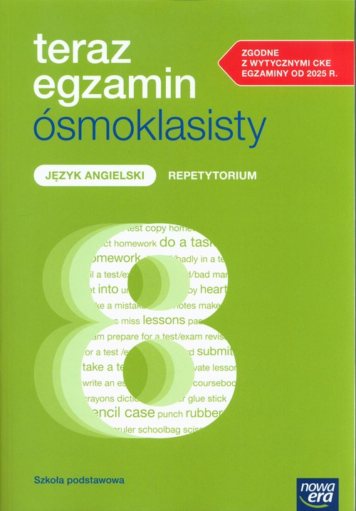 Teraz egzamin ósmoklasisty Język angielski Repetytorium