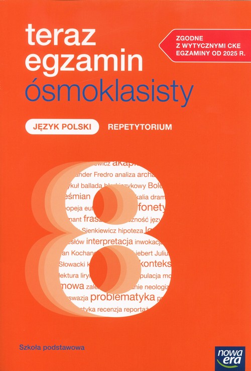 Teraz egzamin ósmoklasisty Język polski Repetytorium