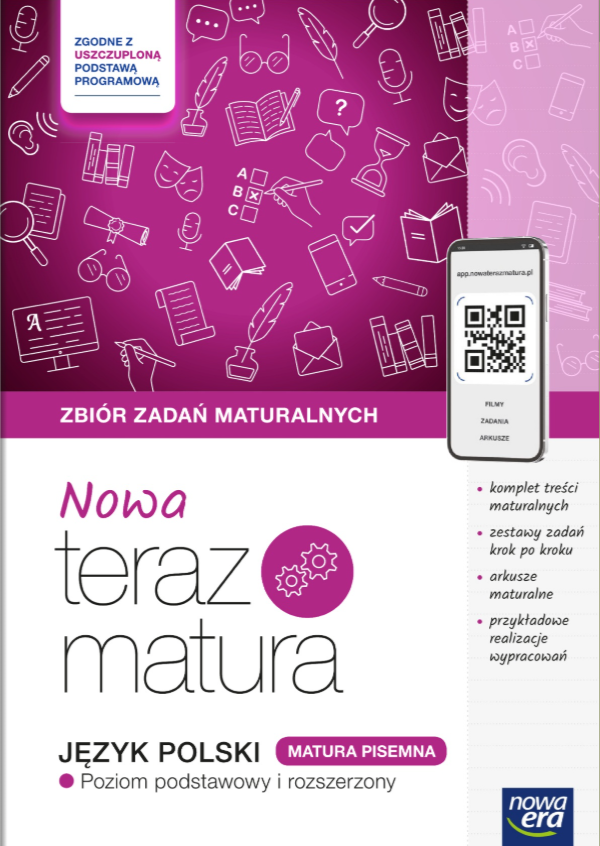 Teraz matura 2025/2026 Język polski Zbiór zadań matura pisemna zakres podstawowy i rozszerzony