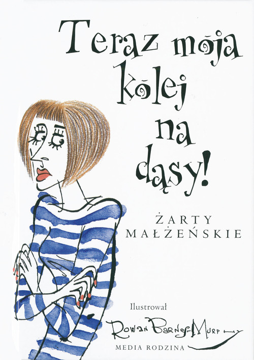 Teraz moja kolej na dąsy! Żarty małżeńskie