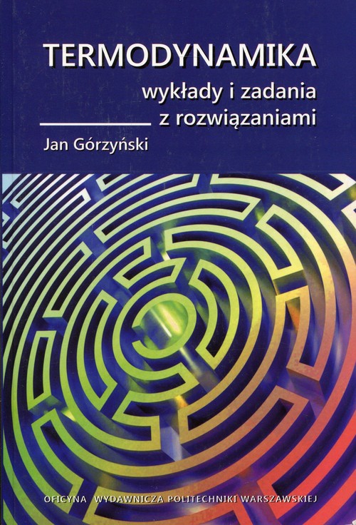 Termodynamika Wykłady i zadania z rozwiązaniami