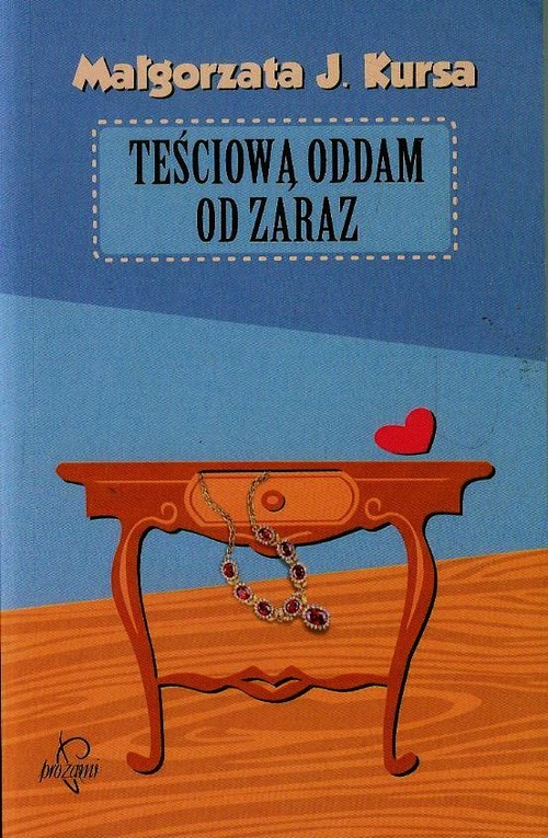 Teściową oddam od zaraz