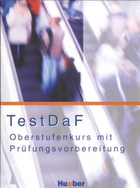 TestDaF Oberstufenkurs mit Prufungsvorbereitung