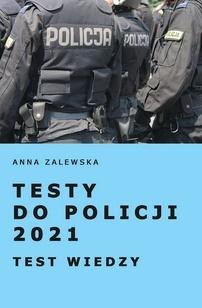 Testy do Policji 2021. Testy wiedzy