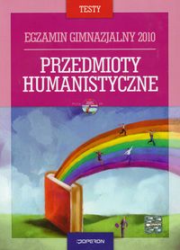 Testy Egzamin gimnazjalny 2010 Przedmioty humanistyczne