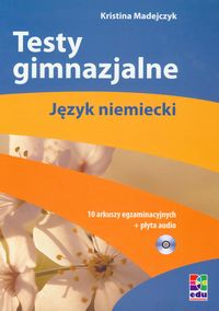 Testy gimnazjalne Język niemiecki z płytą CD