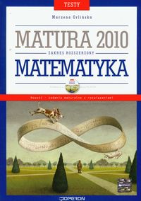 Testy Matura 2010 Matematyka z płytą CD