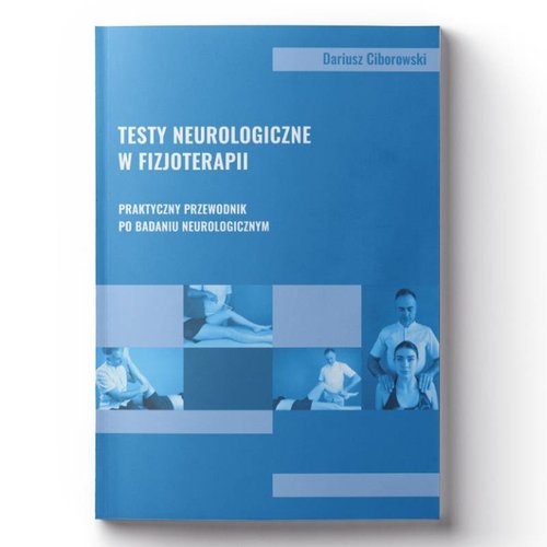Testy neurologiczne w fizjoterapii