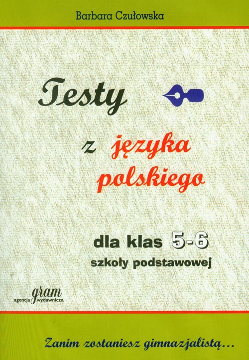 Testy z języka polskiego dla klas 5-6 szkoły podstawowej