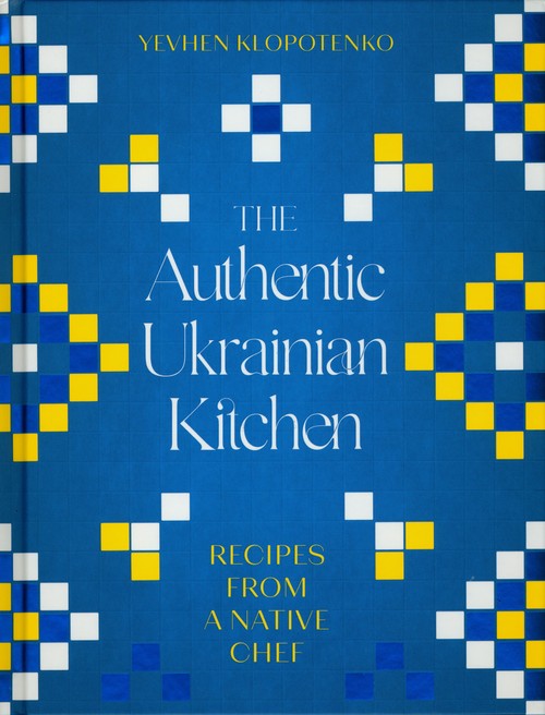 The Authentic Ukrainian Kitchen