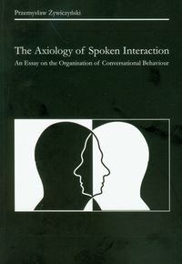 The Axiology of Spoken Interaction
