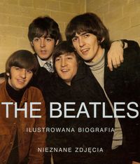 The Beatles Ilustrowana biografia