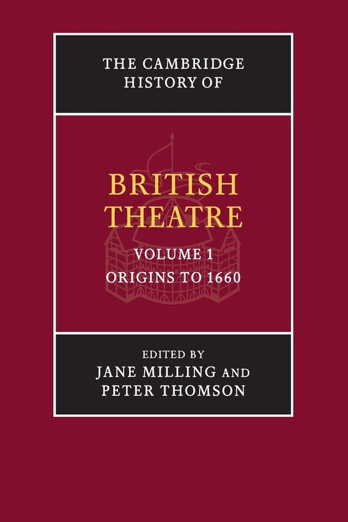 The Cambridge History of British Theatre