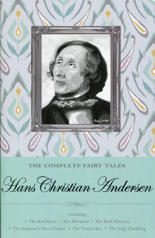 The Complete Fairy Tales Hans Christian Andersen