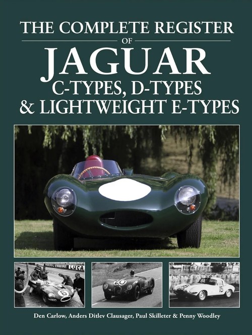 The Complete Register of Jaguar C-types, D-types and Lightweight E-types