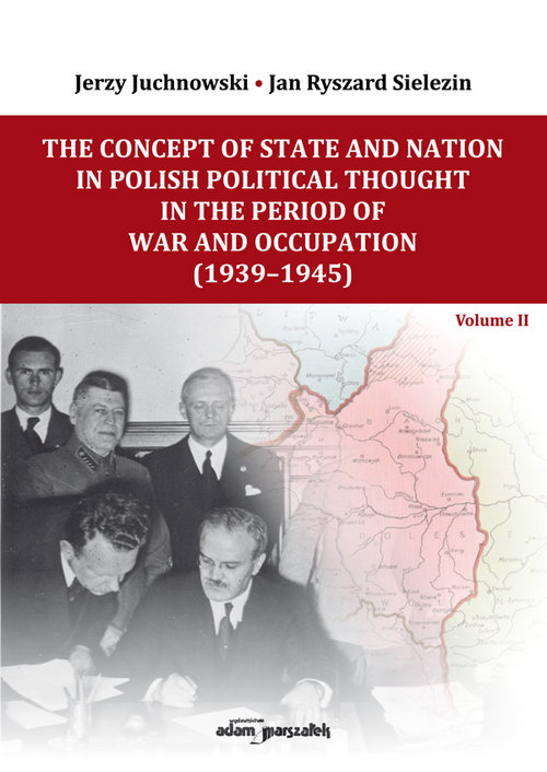 The Concept of State and Nation in Polish Political Thought in the Period of War and Occupation (193