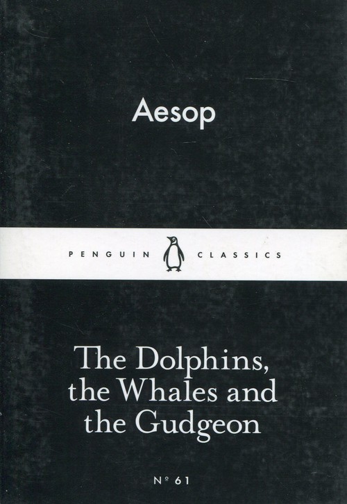 The Dolphins, the Whales and the Gudgeon