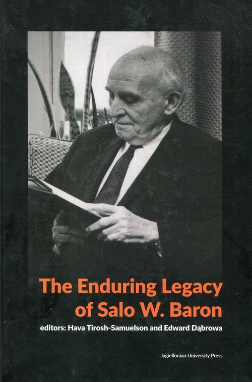 The Enduring Legacy of Salo W. Baron