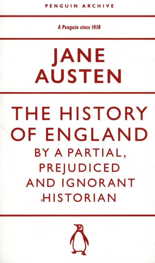 The History of England by a Partial, Prejudiced and Ignorant Historian