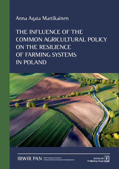 The Influence of the Common Agricultural Policy on the Resilience of Farming Systems in Poland