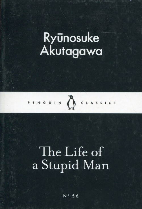The Life of a Stupid Man