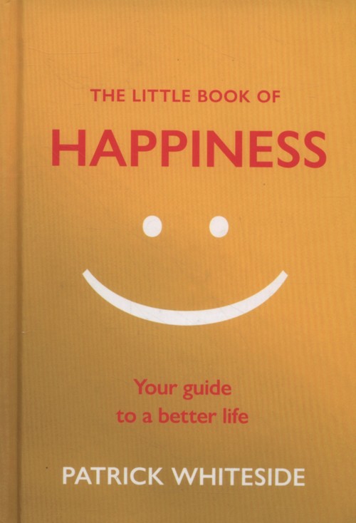 The Little Book of Happiness