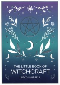 The Little Book of Witchcraft