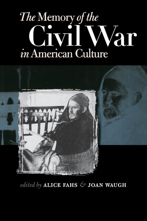 The Memory of the Civil War in American Culture