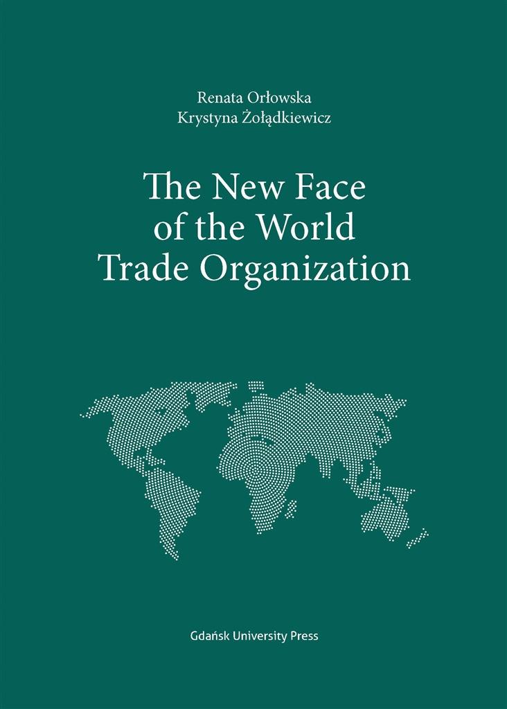 The New Face of the World Trade Organization