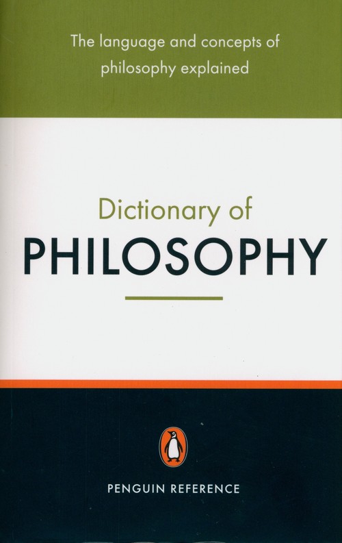 The Penguin Dictionary of Philosophy