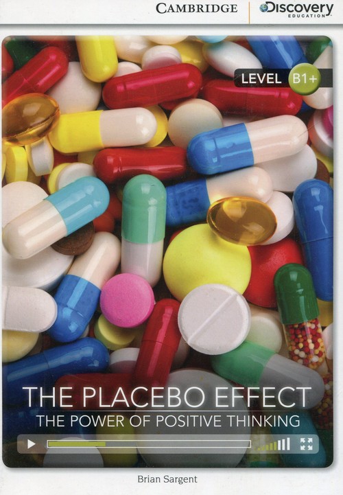 The Placebo Effect: The Power of Positive Thinking