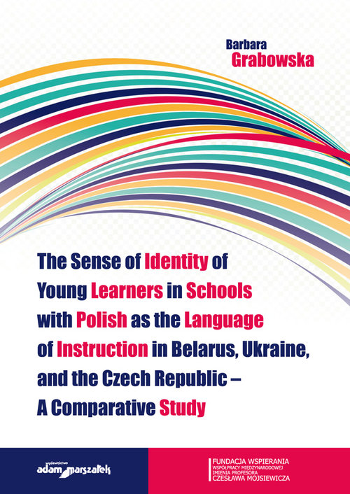 The Sense of Identity of Young Learners in Schools with Polish as the Language of Instruction in Bel