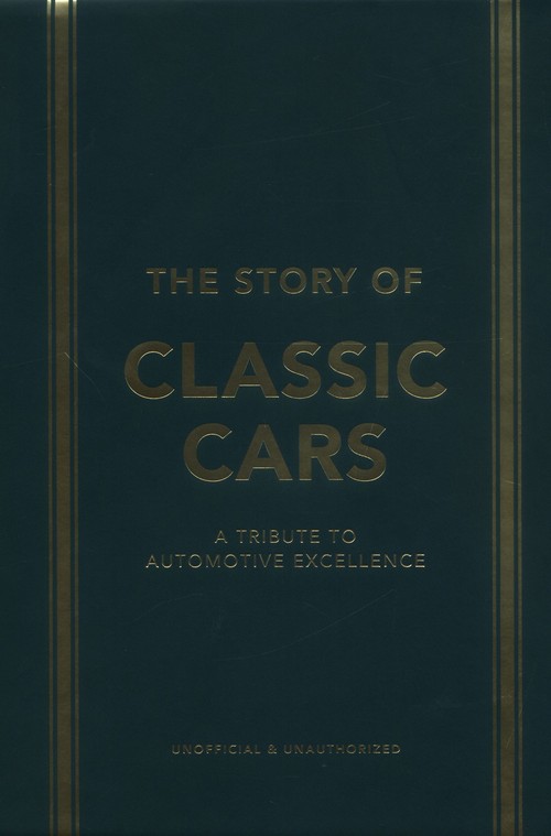 The Story of Classic Cars