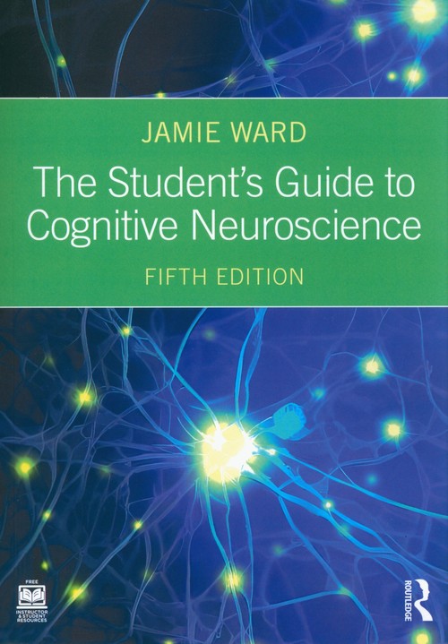 The Student's Guide to Cognitive Neuroscience