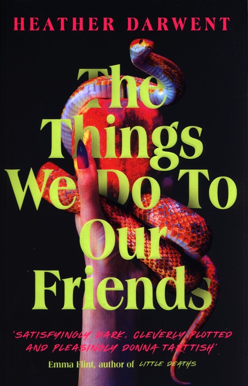 The Things We Do To Our Friends