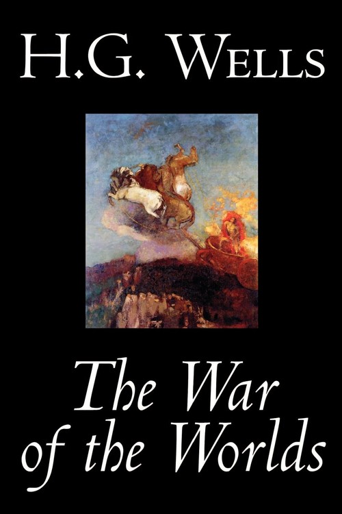 The War of the Worlds by H. G. Wells, Science Fiction, Classics
