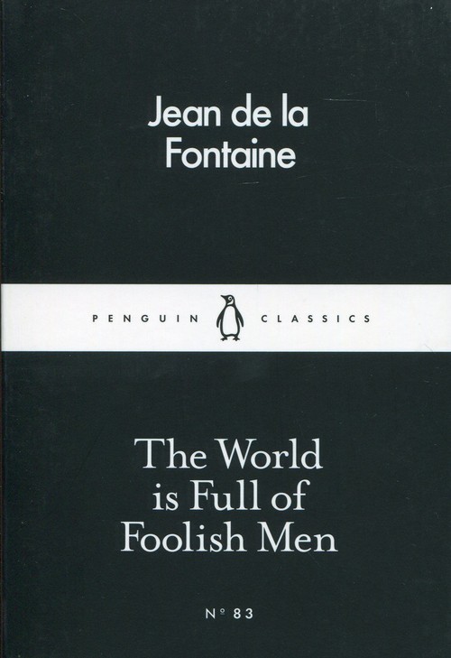 The World is Full of Foolish Men