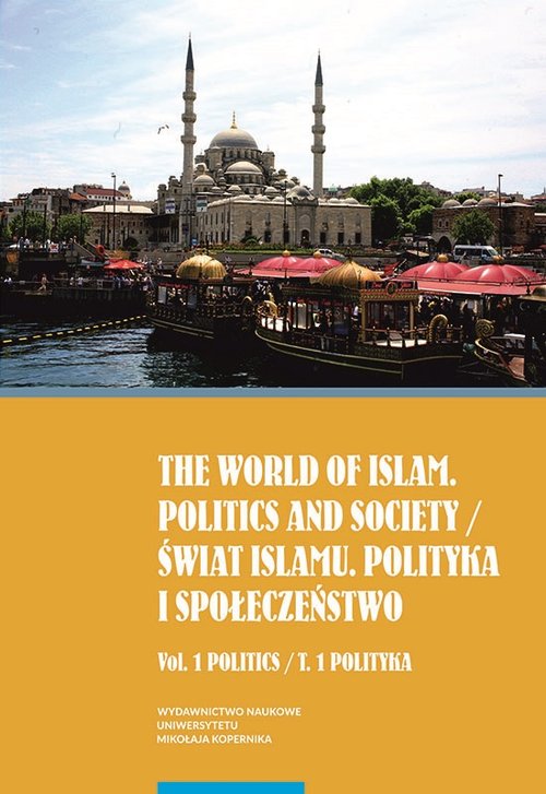 The world of islam Politics and society Świat Islamu Polityka i społeczeństwo
