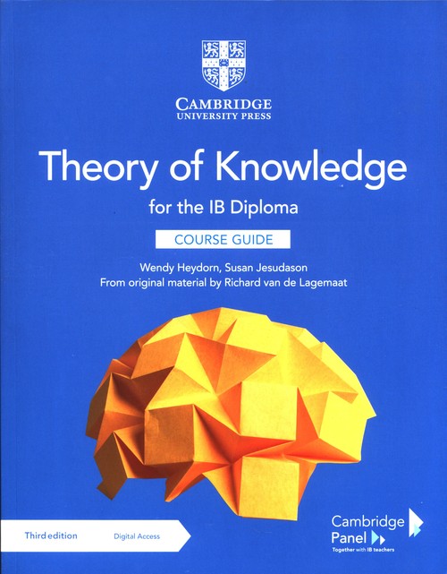 Theory of Knowledge for the IB Diploma Course Guide with Digital Access