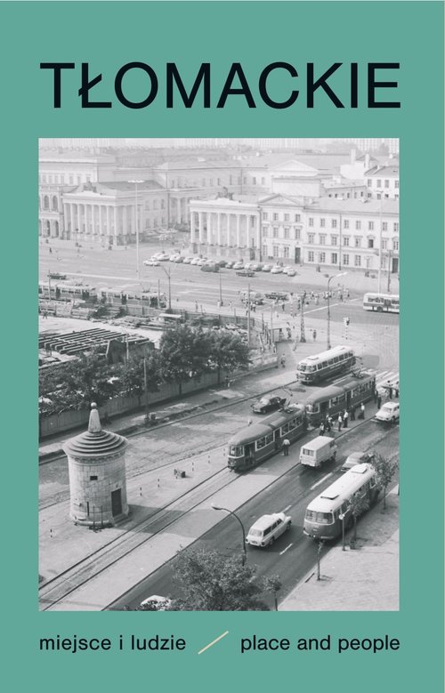 Tłomackie Miejsce i ludzie