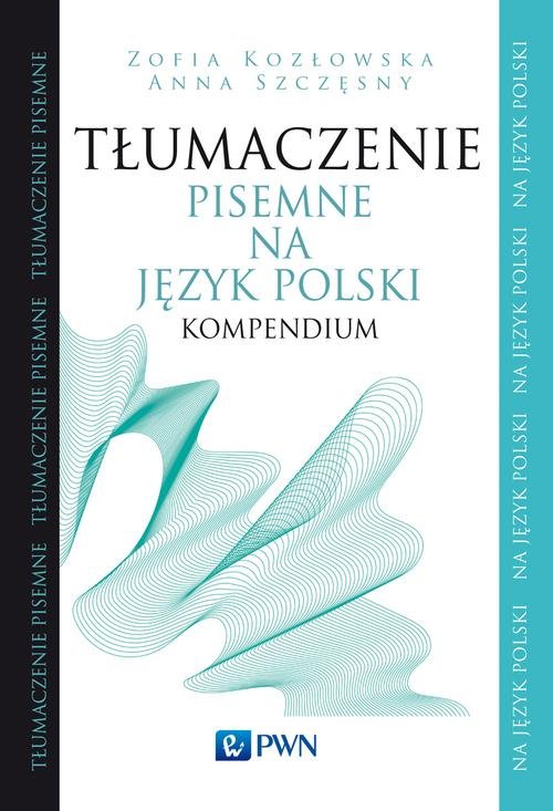 Tłumaczenie pisemne na język polski Kompendium